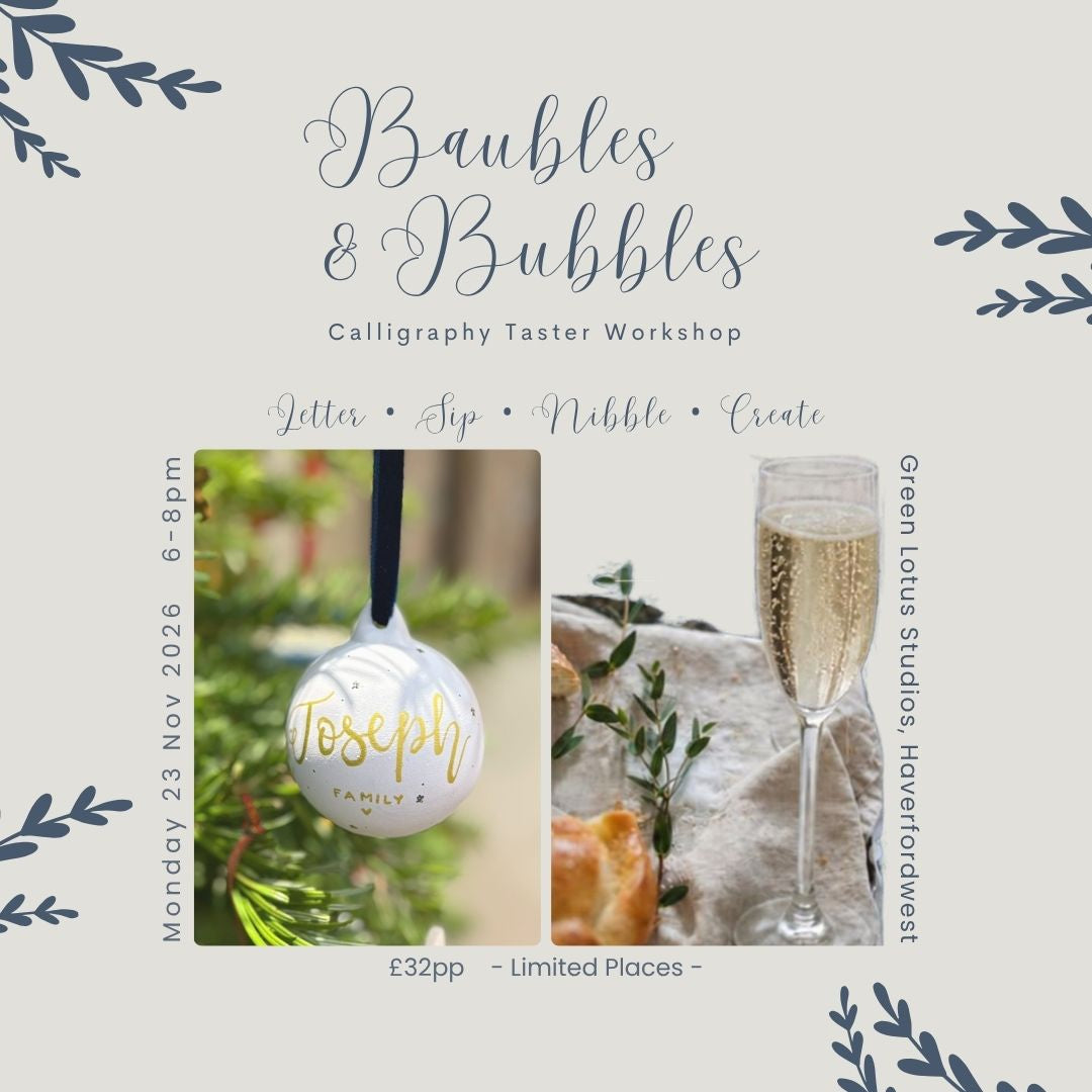 BAUBLES & BUBBLES- A Modern Calligraphy Taster Workshop